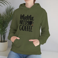 MaMa Needs Coffee Unisex Heavy Blend Hooded Sweatshirt! Sarcastic Vibes! Family Vibes!