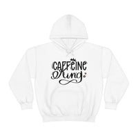 Caffeine King Unisex Heavy Blend Hooded Sweatshirt! Sarcastic Vibes!