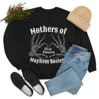 Mothers of Mayhem Society, Sleep Deprived Crewneck Sweatshirt! Sarcastic Vibes! Family Vibes!