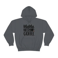 MaMa Needs Coffee Unisex Heavy Blend Hooded Sweatshirt! Sarcastic Vibes! Family Vibes!