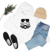 Talk to Me Pop Pop Unisex Heavy Blend Hooded Sweatshirt! Grandparent Vibes! Fathers Day!