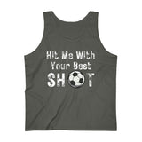 Hit Me With Your Best Shot Soccer Men's Ultra Cotton Tank Top! Men's Activewear!