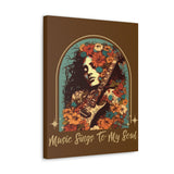 Vintage 70's Inspired Music Sings To My Soul Canvas Gallery Wraps!