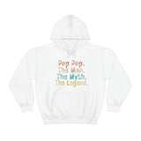 Pop Pop The Man The Myth The Legend Unisex Heavy Blend Hooded Sweatshirt! Grandparent Vibes!