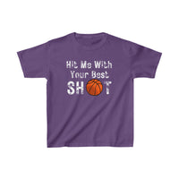 Hit Me With Your Best Shot Basketball Kids Heavy Cotton Tee! Foxy Kids!