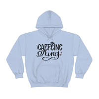 Caffeine King Unisex Heavy Blend Hooded Sweatshirt! Sarcastic Vibes!