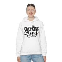 Caffeine King Unisex Heavy Blend Hooded Sweatshirt! Sarcastic Vibes!