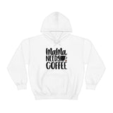 MaMa Needs Coffee Unisex Heavy Blend Hooded Sweatshirt! Sarcastic Vibes! Family Vibes!