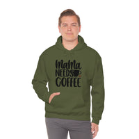 MaMa Needs Coffee Unisex Heavy Blend Hooded Sweatshirt! Sarcastic Vibes! Family Vibes!