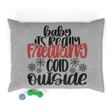 Baby It's Really Freaking Cold Outside Pet Bed! Foxy Pets! Winter Vibes! FreckledFoxCompany