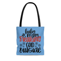 Baby It's Really Freaking Cold Outside Tote Bag! Winter Vibes! FreckledFoxCompany