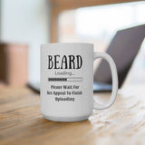 Beard Loading Ceramic Mug 15oz! Coffee Lovers, Coffee Gifts! FreckledFoxCompany