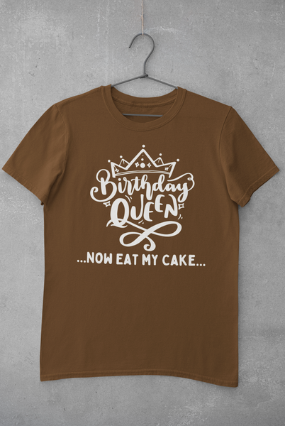 Birthday Queen... Now eat my cake unisex Graphic Tees! Sarcastic Vibes! FreckledFoxCompany