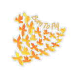 Born To Fly Ombre Yellow Vinyl Sticker! FreckledFoxCompany