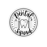 Dental Squad Vinyl Sticker! Cut to Edge! FreckledFoxCompany