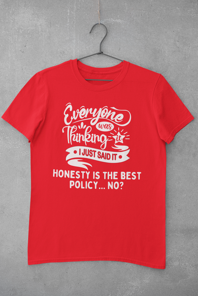 Honesty Is the Best Policy... No? Unisex Graphic Tee! Sarcastic Vibes! FreckledFoxCompany