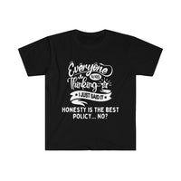 Honesty Is the Best Policy... No? Unisex Graphic Tee! Sarcastic Vibes! FreckledFoxCompany