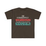 I'm Currently Unsupervised Sarcastic Unisex Graphic Tees! Ultra Soft! Multiple Colors Available! FreckledFoxCompany