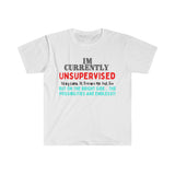 I'm Currently Unsupervised Sarcastic Unisex Graphic Tees! Ultra Soft! Multiple Colors Available! FreckledFoxCompany