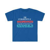 I'm Currently Unsupervised Sarcastic Unisex Graphic Tees! Ultra Soft! Multiple Colors Available! FreckledFoxCompany
