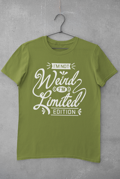 I'm Not Weird I'm Limited Edition Unisex Graphic Tees! Sarcastic Vibes! FreckledFoxCompany