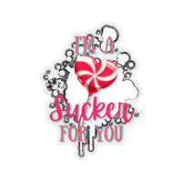 I'm a Sucker For You Sticker! Cut to edge, Flexible, Valentines Day FreckledFoxCompany