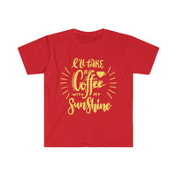 I will Take A Coffee With My Sunshine Graphic Tees! Ultra Soft! Multiple Colors! FreckledFoxCompany