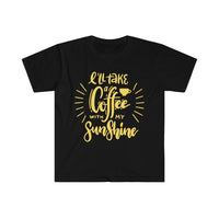 I will Take A Coffee With My Sunshine Graphic Tees! Ultra Soft! Multiple Colors! FreckledFoxCompany