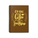 I will take a coffee with my sunshine journal! FreckledFoxCompany