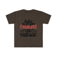 Its Really Freaking Cold Outside Unisex Graphic Tees! Winter Vibes! FreckledFoxCompany