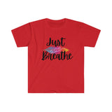 Just Breathe Graphic Tees! Unisex, Ultra soft, Artsy Design! FreckledFoxCompany