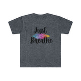 Just Breathe Graphic Tees! Unisex, Ultra soft, Artsy Design! FreckledFoxCompany