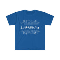 Loved Mama Unisex Graphic Tees! Mothers Day! 100% Cotton! FreckledFoxCompany