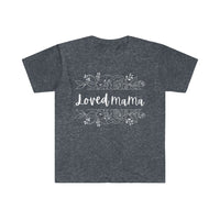 Loved Mama Unisex Graphic Tees! Mothers Day! 100% Cotton! FreckledFoxCompany