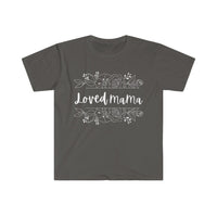 Loved Mama Unisex Graphic Tees! Mothers Day! 100% Cotton! FreckledFoxCompany