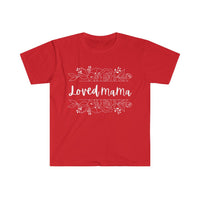 Loved Mama Unisex Graphic Tees! Mothers Day! 100% Cotton! FreckledFoxCompany