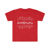 Loved Mama Unisex Graphic Tees! Mothers Day! 100% Cotton! FreckledFoxCompany