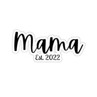 Mama Est. 2022 Vinyl Sticker! Mothers Day Gift! FreckledFoxCompany