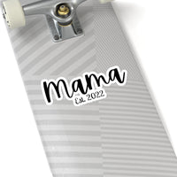 Mama Est. 2022 Vinyl Sticker! Mothers Day Gift! FreckledFoxCompany