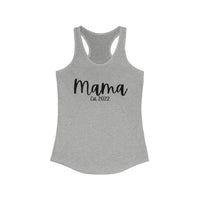 Mama Est. 2022 Women's Racerback Tank! Mothers Day Gifts! FreckledFoxCompany