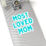 Most Loved Mom Aqua Blue Vinyl Sticker! Mothers Day! FreckledFoxCompany