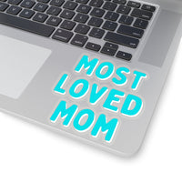 Most Loved Mom Aqua Blue Vinyl Sticker! Mothers Day! FreckledFoxCompany