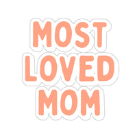 Most Loved Mom Soft Coral Vinyl Sticker! Mothers Day Gifts! FreckledFoxCompany