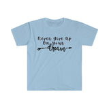 Never Give Up On Your Dreams Graphic Tees! Unisex, Soft, Great For Everyday Life! FreckledFoxCompany