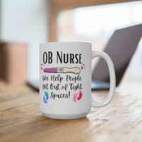 OB Nurse Ceramic Mug 15oz! Medical Humor, Novelty Mugs! FreckledFoxCompany