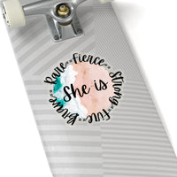 She is Strong Sticker! Cut to edge, 4 sizes, flexible, transparent, white FreckledFoxCompany