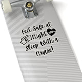 Sleep with a Nurse Sticker! Flexible, Cut to Edge! FreckledFoxCompany