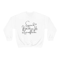 Spread Kindness Like Snowflakes Unisex Crewneck Sweatshirt! Winter Vibes FreckledFoxCompany