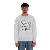 Spread Kindness Like Snowflakes Unisex Crewneck Sweatshirt! Winter Vibes FreckledFoxCompany