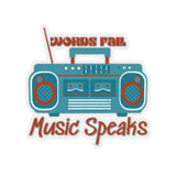 Words Fail Music Speaks Blue and Toasted Almond Vinyl Sticker! FreckledFoxCompany